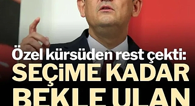 Özgür Özel kürsüden rest çekti: "Seçime kadar bekle ulan"
