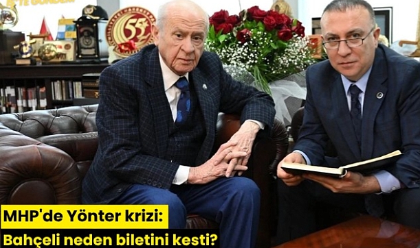 MHP'de Yönter krizi: Bahçeli neden biletini kesti?