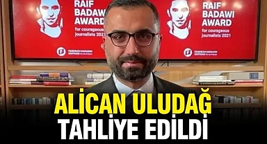Alican Uludağ hakkında tahliye kararı verildi